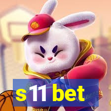 s11 bet